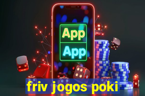 friv jogos poki